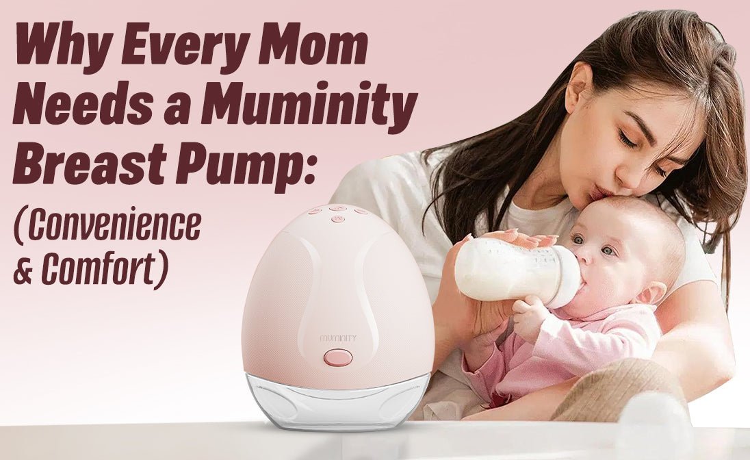 Why Every Mom Needs a Muminity Breast Pump: Convenience & Comfort - Muminity