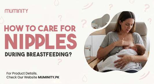 How to Care for Nipples During Breastfeeding? - Muminity