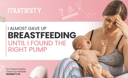 I Almost Gave Up Breastfeeding… Until I Found the Right Pump - Muminity