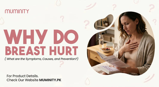 Why do Breasts Hurt? What are the Symptoms, Causes and Prevention? - Muminity