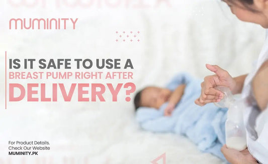 Is It Safe to Use a Breast Pump Right After Delivery? - Muminity